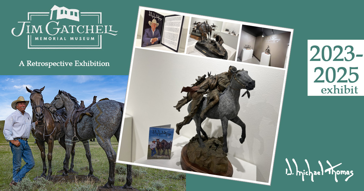 Jim Gatchell Memorial Museum exhibition of D. Michael Thomas bronzes